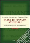 Esami di finanza aziendale. Applicazioni pratiche, temi, esercitazioni svolte libro di Dallocchio Maurizio Teti Emanuele