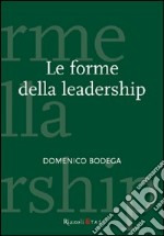 Le forme della leadership libro