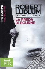 La preda di Bourne libro