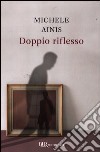 Doppio riflesso libro