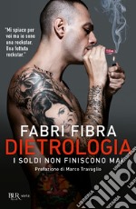 Dietrologia. I soldi non finiscono mai libro