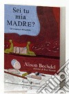 Sei tu mia madre? Un'opera buffa libro di Bechdel Alison