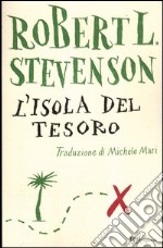 L'isola del tesoro. Ediz. integrale libro