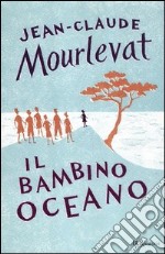 Il bambino oceano libro