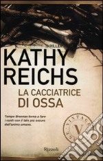 La cacciatrice di ossa libro