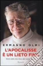 L'apocalisse è un lieto fine. Storie della mia vita e del nostro futuro libro