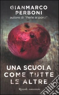 Una scuola come tutte le altre libro