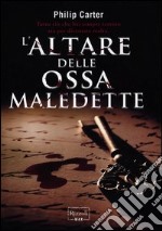 L'altare delle ossa maledette