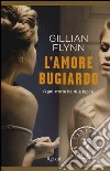 L'amore bugiardo libro