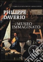 Il museo immaginato. Ediz. illustrata libro