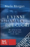 E venne chiamata due cuori libro