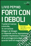 Forti con i deboli libro di Pepino Livio