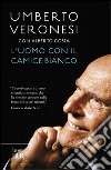 L'uomo con il camice bianco libro