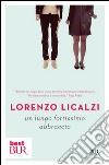 Un lungo fortissimo abbraccio libro di Licalzi Lorenzo