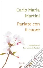 Parlate con il cuore libro