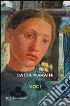 Voci libro di Maraini Dacia