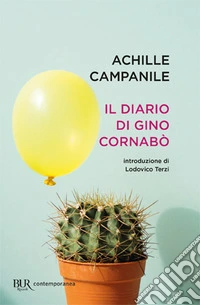 Il diario di Gino Cornabò libro