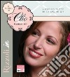 Il meglio di Clio Make-up libro di Zammatteo Clio