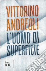 L'uomo di superficie libro