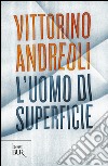 L'uomo di superficie libro