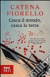 Casca il mondo, casca la terra libro