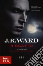 Riscatto. La confraternita del pugnale nero. Vol. 7 libro