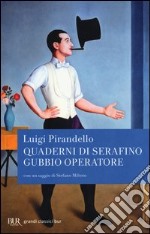 Quaderni di Serafino Gubbio operatore libro