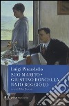 Suo marito-Giustino Roncella nato Boggiòlo libro