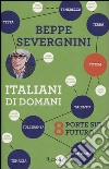 Italiani di domani. 8 porte sul futuro libro