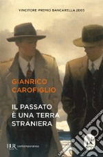 Il passato è una terra straniera libro