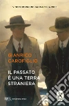 Il passato è una terra straniera libro