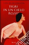 Tigri in un cielo rosso libro