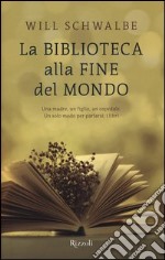 La biblioteca alla fine del mondo