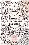 L'amore? E un grande classico libro