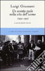 Un evento reale nella vita dell'uomo (1990-1991) libro