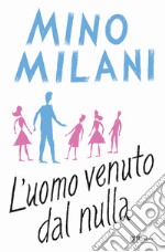 L'uomo venuto dal nulla libro