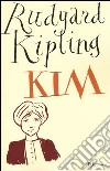 Kim. Ediz. integrale libro di Kipling Rudyard