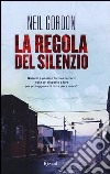 La regola del silenzio libro