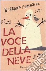 La voce della neve libro