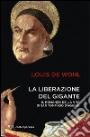 La liberazione del gigante libro