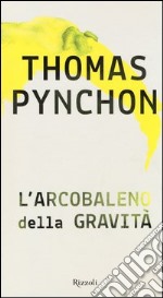 L'arcobaleno della gravità libro