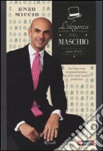 L'eleganza del maschio. Since 2013 libro