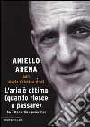 L'aria è ottima (quando riesce a passare). Io, attore, fine-pena-mai libro