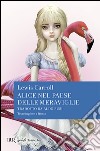 Alice nel paese delle meraviglie. Testo inglese a fronte libro