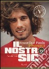 Il nostro Sic. Ediz. illustrata libro