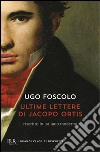 Le ultime lettere di Jacopo Ortis libro