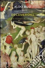 Aldo Busi riscrive il «Decamerone» di Giovanni Boccaccio libro