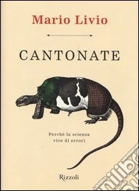 Cantonate. Perché la scienza vive di errori libro