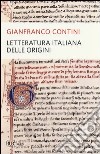 Letteratura italiana delle origini libro di Contini Gianfranco