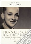 Francesco. Il papa della gente libro